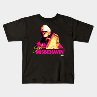 Still Misbehavin' Kids T-Shirt